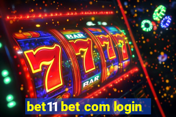 bet11 bet com login